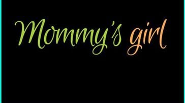 Mommys Girl